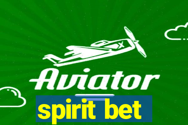 spirit bet